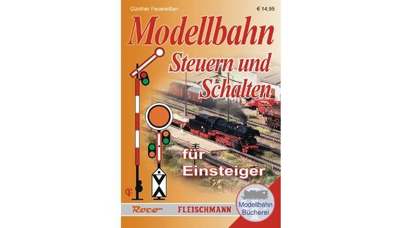 Fleischmann 81389 Buch Steuern und Schaltenfür Einsteiger